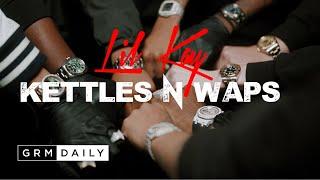 Lil Kay - Kettles and Waps [Music Video] | GRM Daily