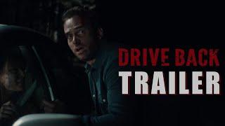 Drive Back Home Official Mega Trailer 2024