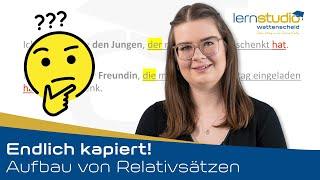 Aufbau von Relativsätzen - Endlich kapiert!