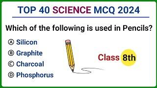 science Mcq 2024 | top 40 general science MCQ | science mcq