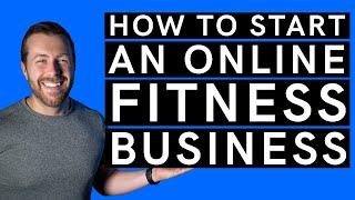 How to Start an Online Fitness Business and Stand Out