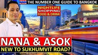 NANA & ASOK for Dummies | Sukhumvit Road | New to Bangkok? | All You Need To Know!