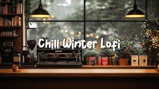 Chill Winter Lofi ️ Beats to Study/Relax/Work Deep Focus [chill Lo-fi hip hop beats]