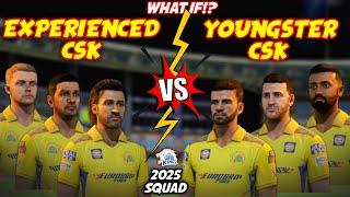 YOUNG CSK vs EXPERIENCED CSK WHAT IF⁉️ 2025 SQUAD CLASH