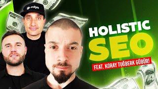 Holistic SEO Podcast - James Dooley and Karl Hudson with Semantic Legend Koray Tuğberk GÜBÜR