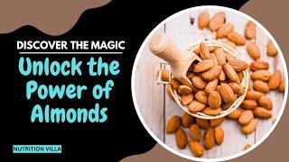 Unlocking the Secrets: 10 Health Benefits of Almonds Revealed | NUTRITION VILLA