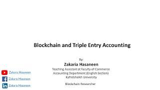 Blockchain and Triple Entry Accounting -البلوك تشين والقيد الثلاثي للمحاسبة