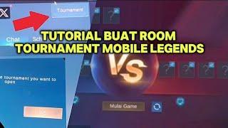 TUTORIAL BUAT, MEMBUAT,BIKIN ROOM TOURNAMENT MOBILE LEGENDS