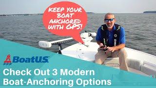 3 Modern Boat Anchoring Options | BoatUS
