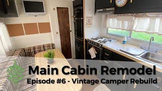 Main Cabin Makeover - Episode #6 Trailer Remodel