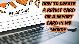 How to create a result card and marks sheet in MS Word?