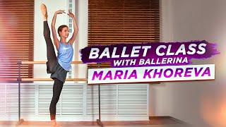 BALLET CLASS 2021 with ballerina Maria Khoreva