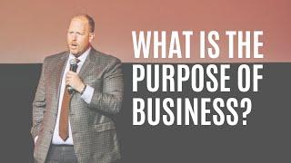 What is the Purpose of Business