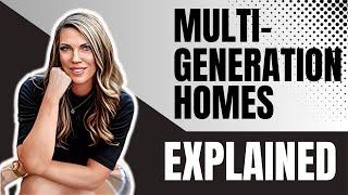 Multigenerational Homes | Explained | Is This The Right Choice For You?