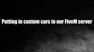 Putting custom cars into our FiveM server using Zap-Hosting