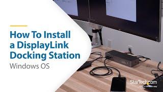 How To Install a DisplayLink Docking Station on Windows | StarTech.com