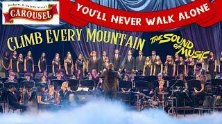 You'll Never Walk Alone | Climb Every Mountain | Best of Broadway