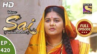 Mere Sai - Ep 420 - Full Episode - 3rd May, 2019