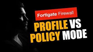 Profile Vs Policy-Based Mode