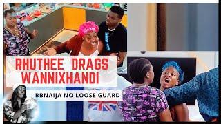 RHUTHEE AND WANNIXHANDI F!GHT FULL VIDEO | BBNAIJA NO LOOSE GUARD | BBNAIJA SEASON 9 | GLORY ELIJAH