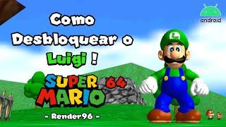 How to unlock Luigi - Super Mario 64 Android Port (Render96)