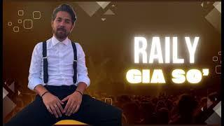 Raily - GIÀ SO (Audio Ufficiale 2024)