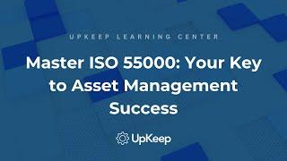 ISO 55000 Explained: Unlocking Effective Asset Management