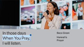 Hannah's Prayer | Becs Green | 2 March 2025