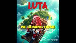 LUTA 2024 Parang - WE COMING HOME (TRIBUTE TO SOCA JONES)