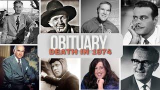 Obituary in 1974: Famous Faces We Lost in 1974