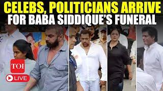 Baba Siddique Funeral LIVE | Salman Khan, SRK, Other Celebs And Politicians Arrive To Pay Respect