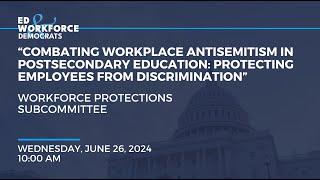 “Combating Workplace Antisemitism in Postsecondary Education"