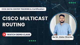 Cisco Multicast Routing for CCNP and CCIE Data Center | Multicast Explained | PIM