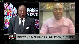 Digesting MPR Hike, FX, Inflation, Outlook - Johnson Chukwu