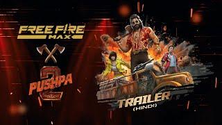 Free Fire MAX x Pushpa 2: The Rule | Hindi Trailer