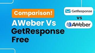 AWeber vs GetResponse Free Comparison