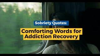 16 Sobriety Quotes: Comforting Words For Addiction Recovery