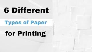 6 Different Types of Paper for Printing