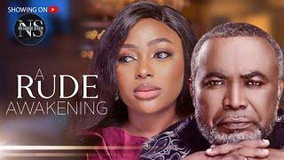 A RUDE AWAKENING (MARY LAZARUS & ZACK ORJI): LATEST NIGERIAN MOVIE | AFRICAN MOVIE 2024