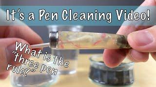 Cleaning My Fountain Pens and the “3 Pen Rule!”