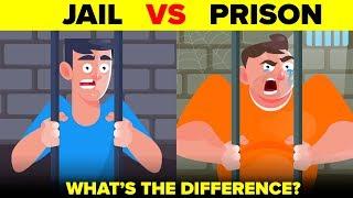 Jail vs Prison - What's ACTUALLY The Difference?