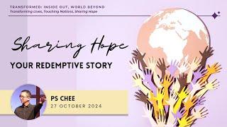 Church Online | 27 October 2024 | Sharing Hope: Your Redemptive Story