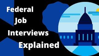 The Structure of Federal Interviews