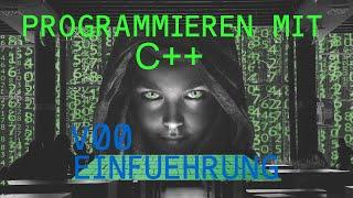 Einführung - #00 [Programmieren mit C++ | Deutsch] by Fusel