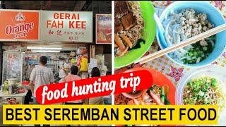 Seremban food hunting trip- What are the best street foods in Seremban