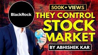 Blackrock God Of Stock Markets | Abhishek Kar | Hindi