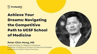 Achieve Your Dreams: Navigating the Competitive Path to UCSF School of Medicine