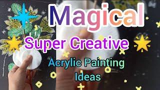 SUPER CREATIVE Acrylic painting Ideas | Creative art using Acrylic colors #acrylic #drawing #art