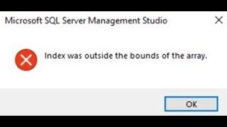 sql server 2018 index was outside the bounds of the array in (Urdu/Hindi)