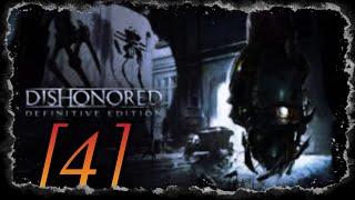 проблемы в мостах и т.д ▶️прохождение dishonored [4]  (запись со стрима)